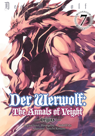 Der Werwolf: The Annals of Veight -Origins- Volume 7 - cover