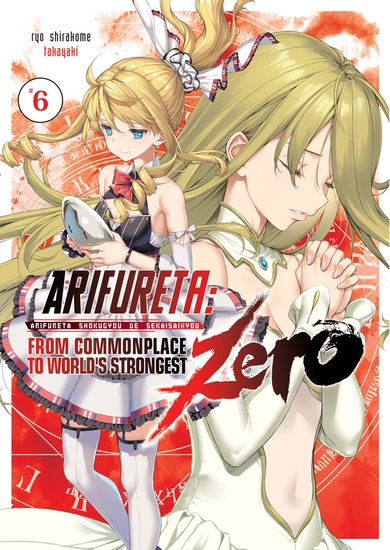Arifureta Zero: Volume 6 (Light Novel) - cover