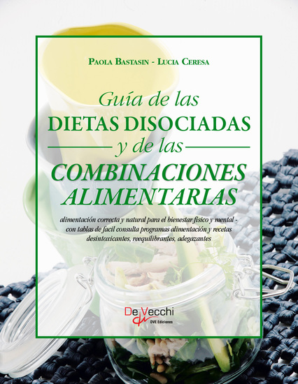 Guía de las dietas disociadas y de las combinaciones alimentarias - cover