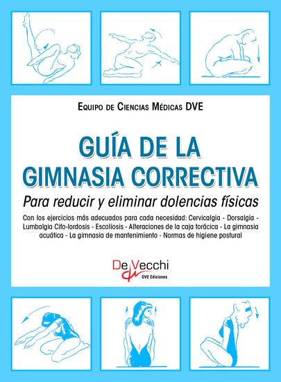 Guía de la gimnasia correctiva Para reducir y eliminar dolencias físicas - cover