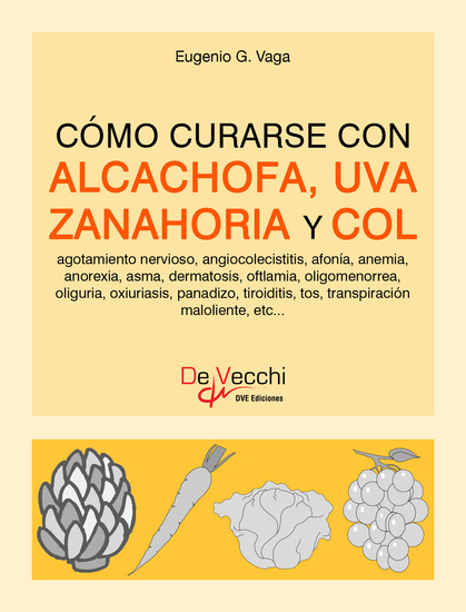 Cómo curarse con alcachofa uva zanahoria y col - cover