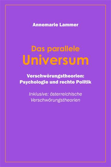 Das parallele Universum - Verschwörungstheorien Psychologie und rechte Politik - cover