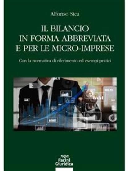 Il bilancio in forma abbreviata e per le micro-imprese - Con la normativa di riferimento ed esempi pratici - cover