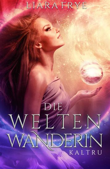 Die Weltenwanderin - Kaltru - cover