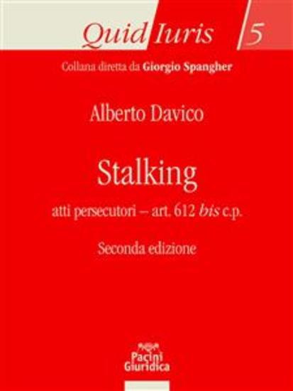 Stalking - Seconda edizione - Atti persecutori - art 612 bis cp - cover