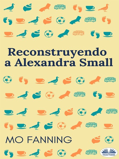 Reconstruyendo A Alexandra Small - cover