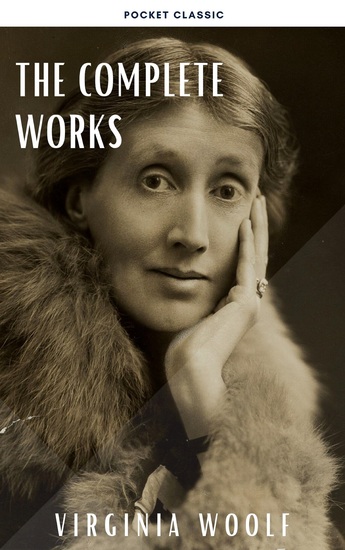 Virginia Woolf: The Complete Works - cover