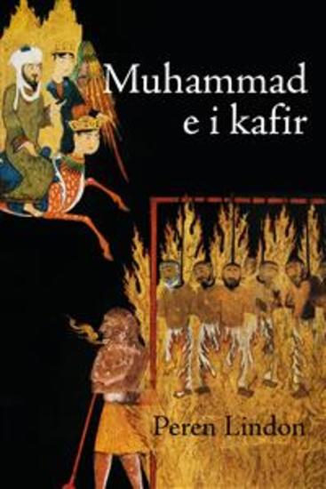 Muhammad e i Kafir - Lo scontro fra il Profeta dell’Islam e gli infedeli in quattro racconti ispirati alla tradizione islamica degli hadith e della Sira - cover