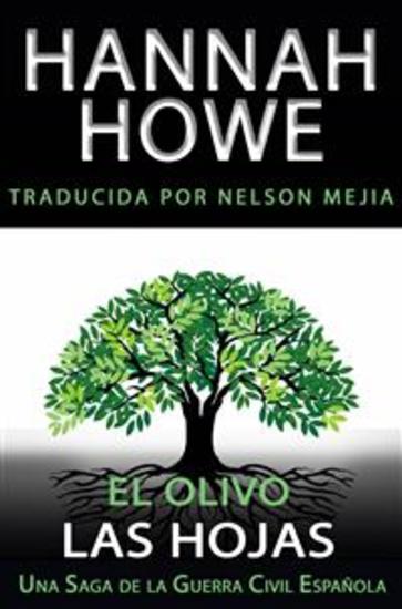El Olivo: Las Hojas - Una Saga De La Guerra Civil Española - cover
