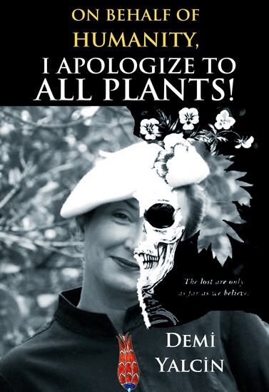 On Behalf of Humanity I Apologize to All Plants! - cover