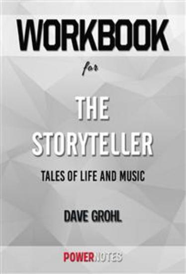 Workbook on The Storyteller: Tales Of Life And Music by Dave Grohl (Fun Facts & Trivia Tidbits) - cover