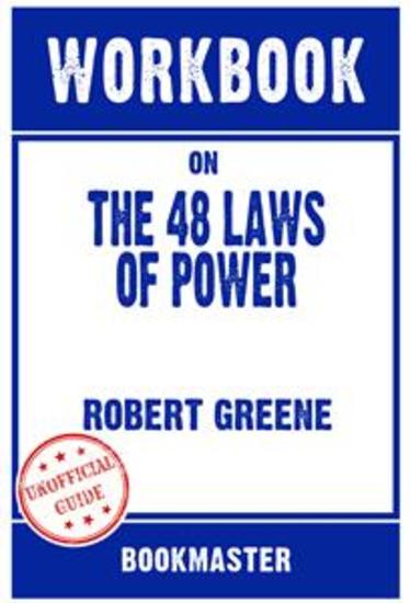 Workbook on The 48 Laws of Power by Robert Greene | Discussions Made Easy - cover