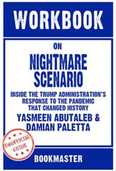 Workbook on Nightmare Scenario: Inside The Trump Administration’s Response To The Pandemic That Changed History by Yasmeen Abutaleb & Damian Paletta | Discussions Made Easy - cover