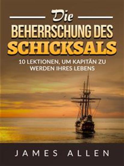 Die Beherrschung des Schicksals (Übersetzt) - 10 lektionen um kapitän zu werden ihres lebens - cover