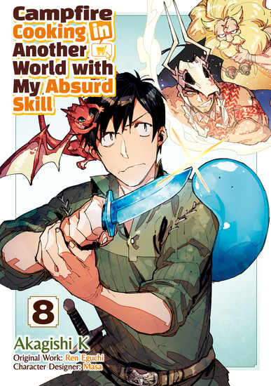 Campfire Cooking in Another World with My Absurd Skill (MANGA) Volume 8 - cover