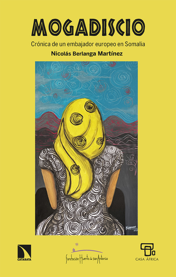 Mogadiscio - Crónica de un embajador europeo en Somalia - cover