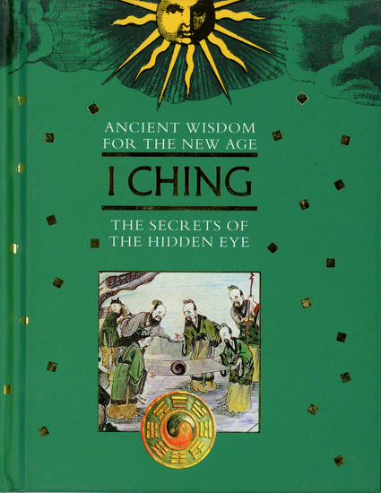 I Ching - The Secrets of the Hidden Eye - cover