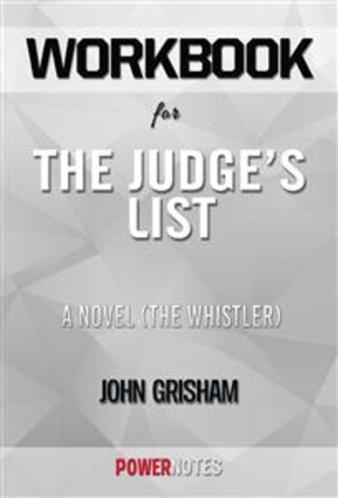 Workbook on The Judge's List: A Novel (The Whistler Book 2) by John Grisham (Fun Facts & Trivia Tidbits) - cover