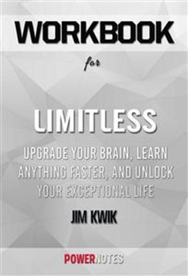 Workbook on Limitless: Upgrade Your Brain Learn Anything Faster and Unlock Your Exceptional Life by Jim Kwik (Fun Facts & Trivia Tidbits) - cover