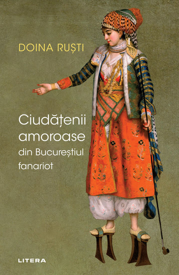 Ciudatenii Amoroase din Bucurestiul Fanariot - cover