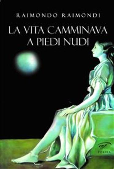 La vita camminava a piedi nudi - cover