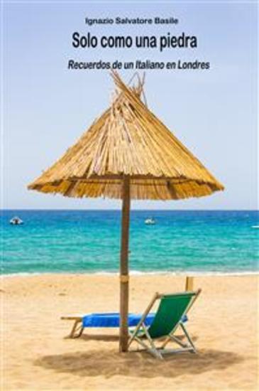 Solo como una piedra - Recuerdos de un Italiano en Londres - cover
