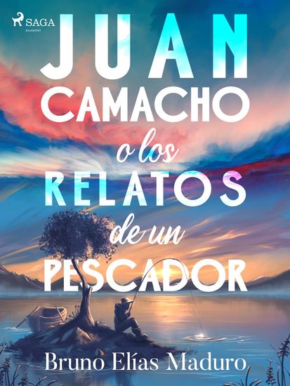 Juan Camacho o los relatos de un pescador - cover
