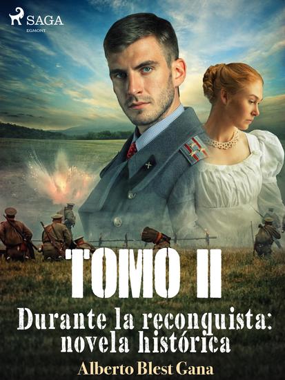 Durante la reconquista: novela histórica Tomo 2 - cover