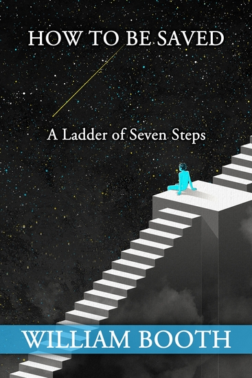 How to be Saved - A Ladder of Seven Steps - cover