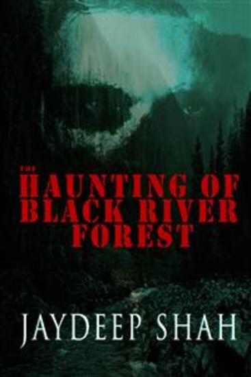The Haunting of Black River Forest - cover