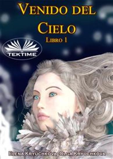 Venido Del Cielo Libro 1 - cover
