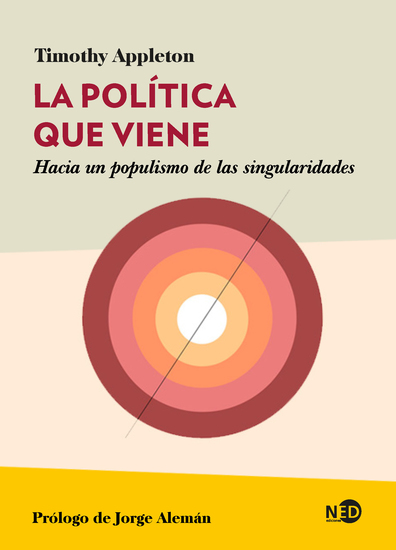La política que viene - Hacia un populismo de las singularidades - cover