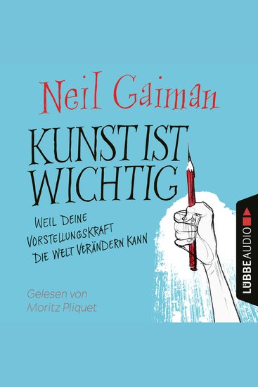 Kunst ist wichtig - Weil deine Vorstellungskraft die Welt verändern kann (Ungekürzt) - cover
