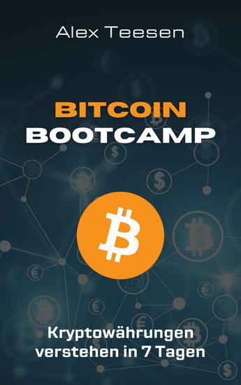 Bitcoin Bootcamp - Kryptowährungen verstehen in 7 Tagen - cover