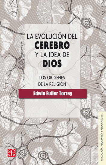 La evolución del cerebro y la idea de dios - Los orígenes de la religión - cover