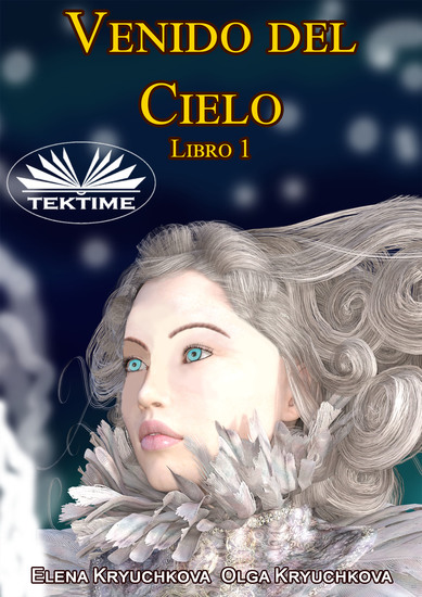Venido Del Cielo Libro 1 - cover