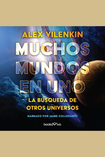 Muchos mundos en uno - La busqueda de otros universos (The Search for Other Universes) - cover