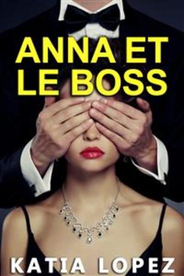 Anna et le BOSS - Nouvelle Érotique - cover