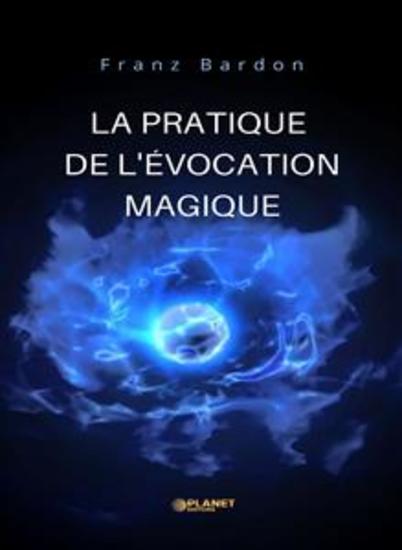 La pratique de l'évocation magique (traduit) - cover