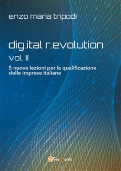 digital revolution - vol II - 5 nuove lezioni per la qualificazione delle imprese italiane - cover