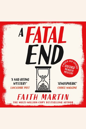 Fatal End A: An absolutely gripping cozy mystery for all crime thriller fans from million-copy bestseller Faith Martin (Ryder and Loveday Book 8) - cover