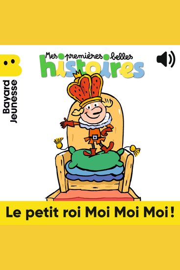 Le petit roi Moi Moi Moi ! - cover