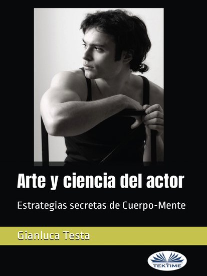 Arte Y Ciencia Del Actor - Estrategias Secretas De Cuerpo-Mente - cover