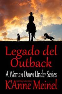 Legado Del Outback - Una Precuela De A Woman Under Series