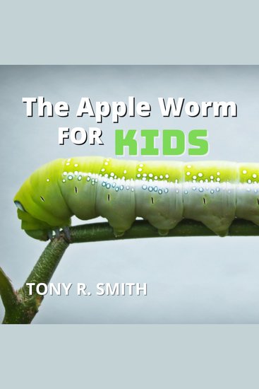 The Apple Worm for Kids - cover