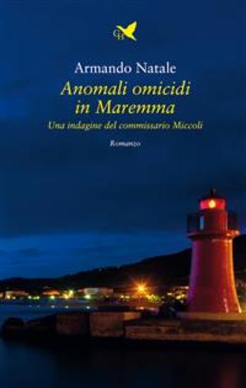 Anomali omicidi in Maremma - Una indagine del commissario Miccoli - cover