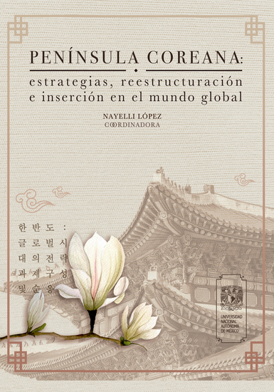Península Coreana: estrategias reestructuración e inserción en el mundo global - cover