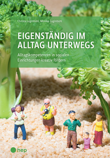 Eigenständig im Alltag unterwegs (E-Book) - Alltagskompetenzen in sozialen Einrichtungen kreativ fördern - cover