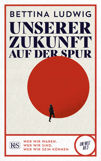 Unserer Zukunft auf der Spur - Wer wir waren wer wir sind wer wir sein können - cover