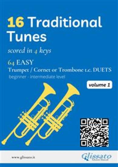 16 Traditional Tunes - 64 easy Trumpet Cornet or Trombone tc duets (Vol1) - beginner intermediate level scored in 4 keys - cover